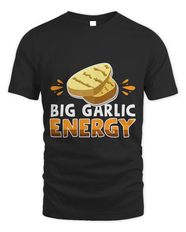 Big Garlic Energy