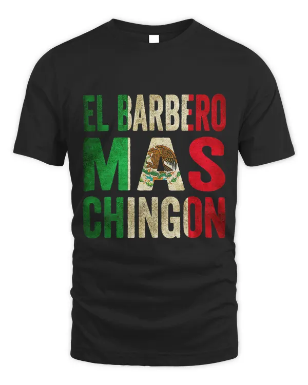 El Barbero Mas Chingon Mexican Barber Cinco De Mayo