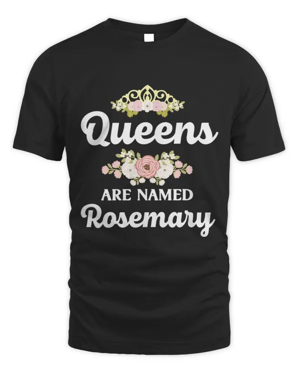 Queens Are Named ROSEMARY Gift Personalized Funny Christmas