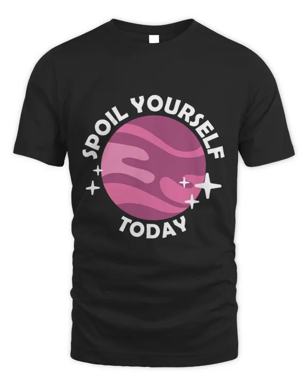 Spoil Yourself Today Bath Bombs Pun Apparel Relaxing Quote
