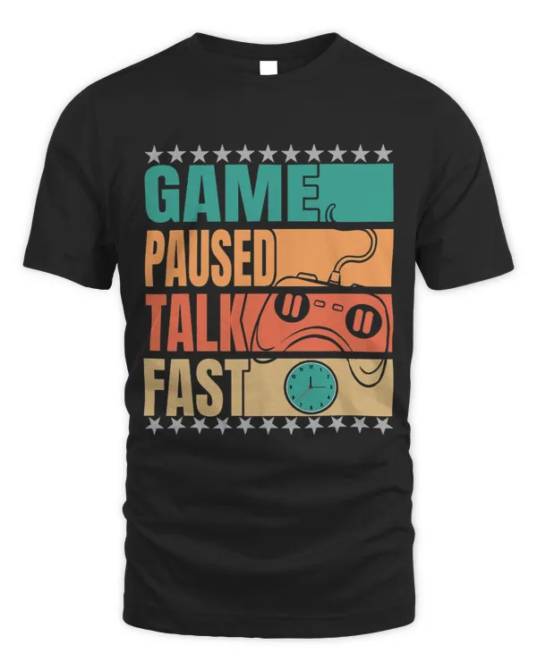 Mens Game Paused Talk Fast Console Gaming Gamer