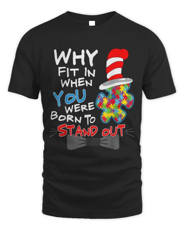 Autism Awareness Why Fit In Doctor Teacher Cat In Hat Cool