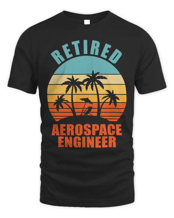 Retired Aerospace Engineer Funny Happy Retirement