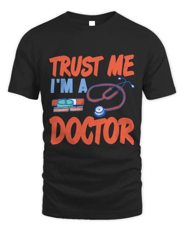 Trust Me Im A Doctor Awesome Doctor Present Gift