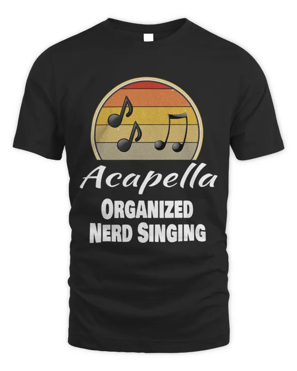 Funny Acapella Organized Nerd Singing Singer Retro Choir