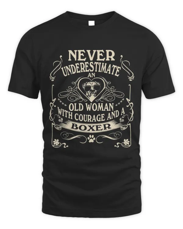 Boxer Never Underestimate Old Woman Courage Boxer Boxers Dog