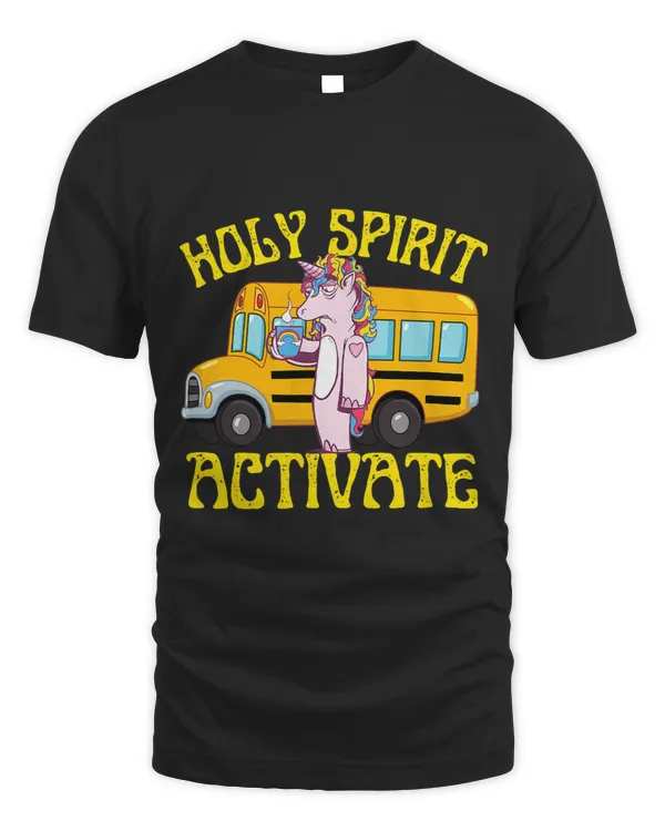 Holy Spirit Activate Unicorn Bus Driver With Coffee