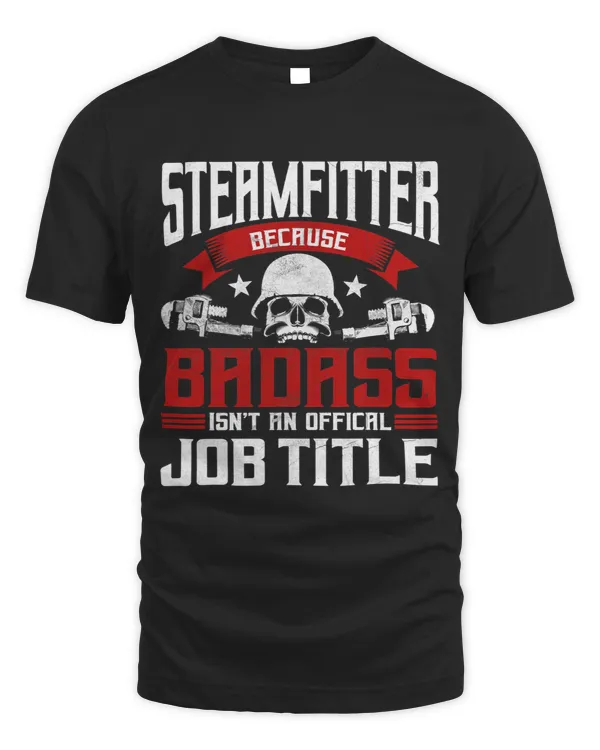 Pipefitter Gifts Funny Plumber Steamfitter Bad Ass Title