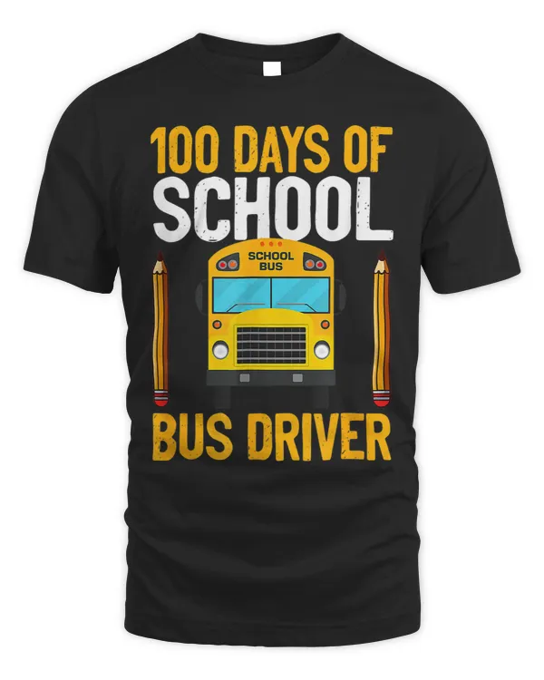 100 Days School Bus Driver Student 100th Day Of School