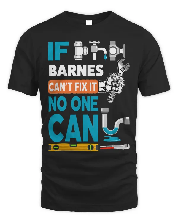 Custom name if BARNES cant fix it no one can Plumber funny