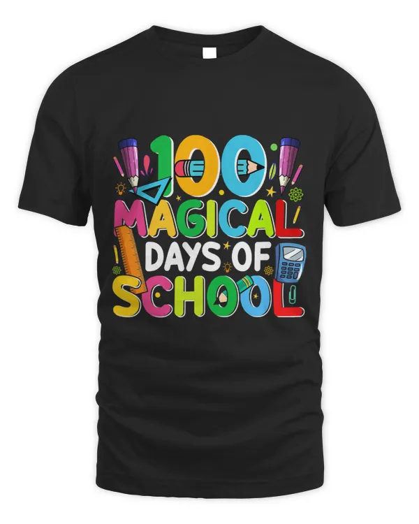 100 Magical Days Of School Happy 100th Day Teacher Kids