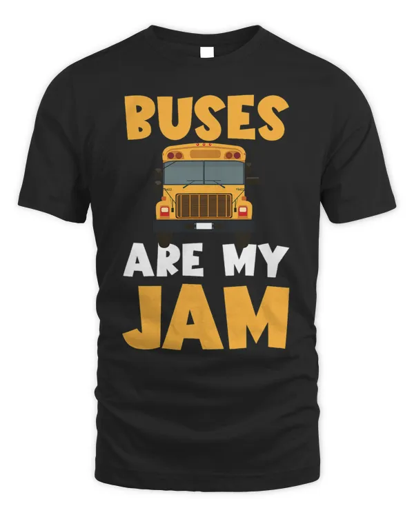 Buses Are Jam Funny School Bus Boys Girls