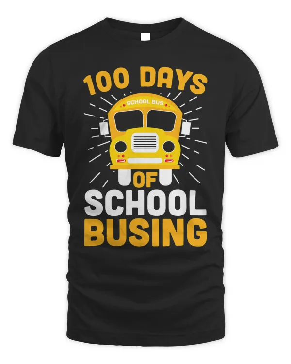 Busing School Bus Driver 100 Days Of School