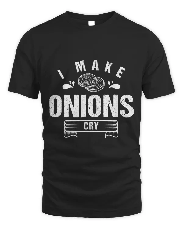 I Make Onions Cry Funny Cooking Culinary Chef 2