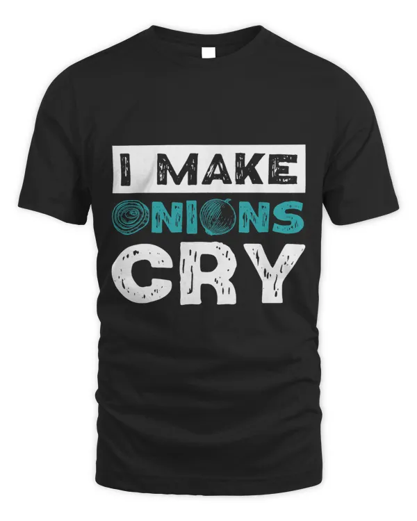 I Make Onions Cry Funny Cooking Culinary Chef 5