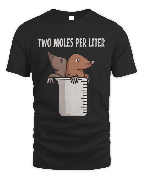Two Moles Per Liter Chemistry Biologist Biology Major