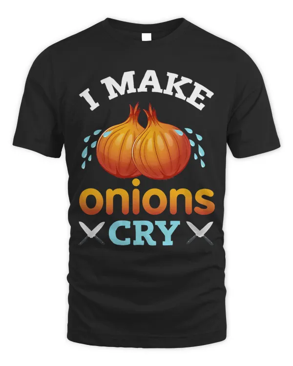 I Make Onions Cry Funny Restaurant Chef 1
