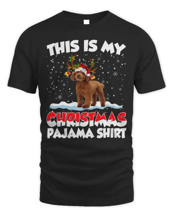 Poodles This Is My Christmas Pajama Funny Poodle Christmas 211 Poodle dog