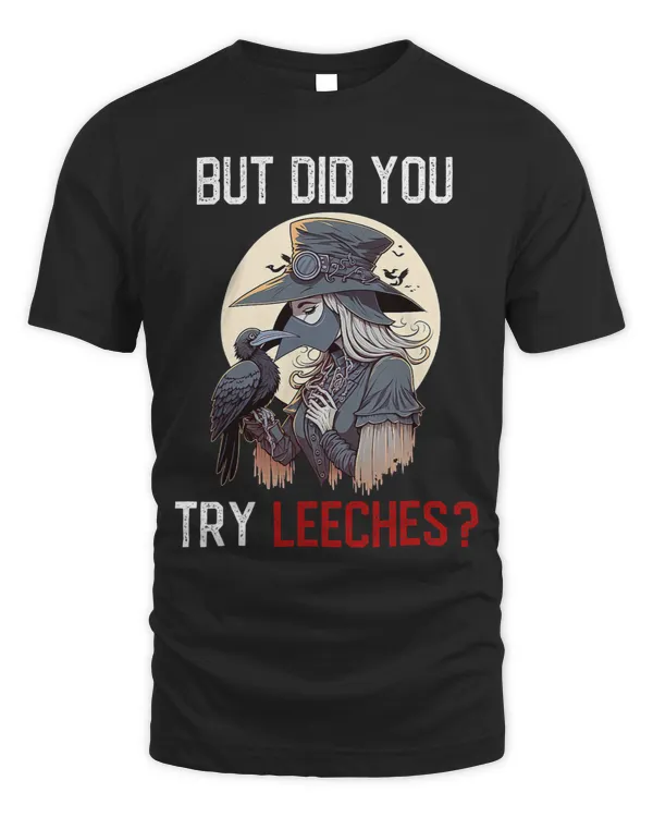 But Did You Try Leeches Female Plague Doctor 1