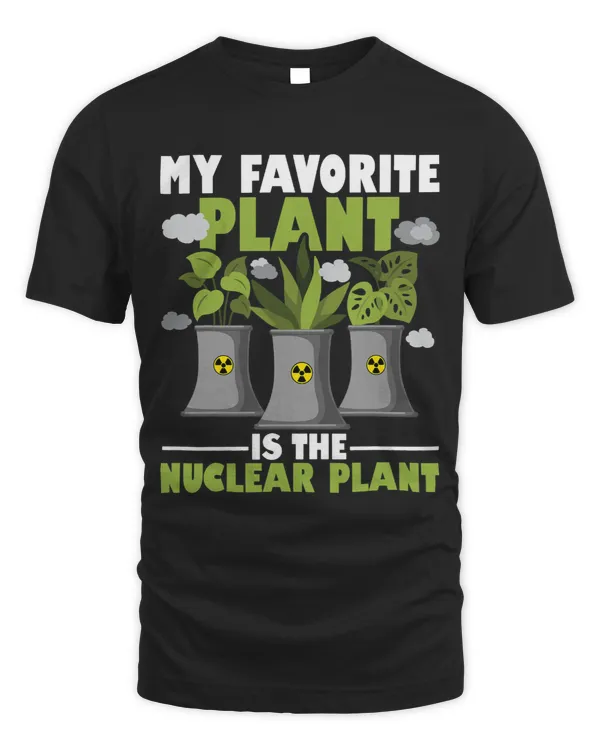 My Favorite Plant Is The Nuclear Plant Nuclear Engineering