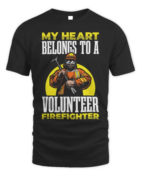 My Heart belongs to a Volunteer Firefighter