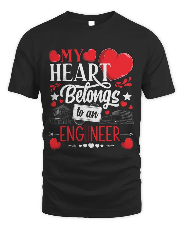 My heart belongs to an Engineer awesome valentines day