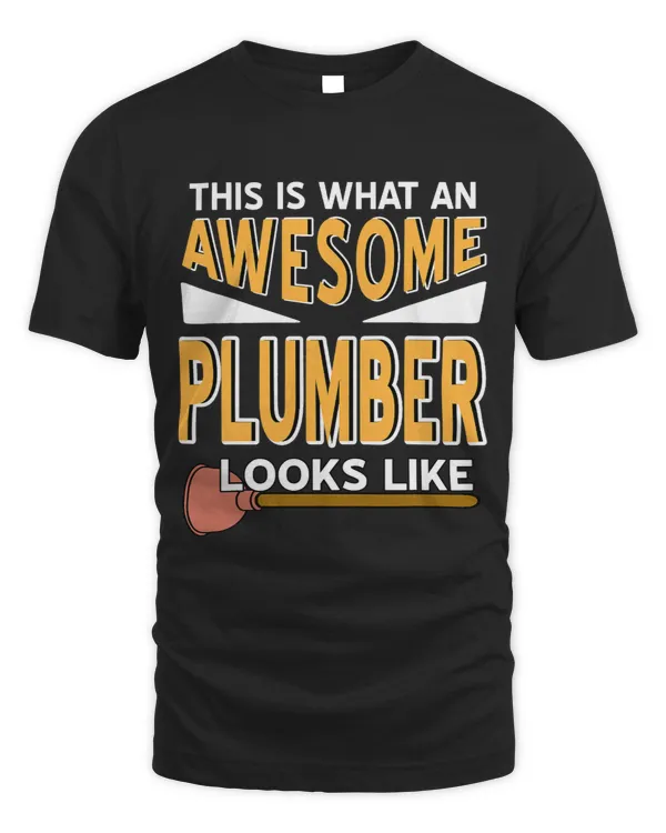 This Is What An Awesome Plumber Looks Like Funny Present