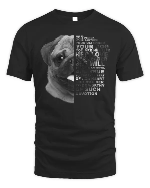 Pug Lover She Is Your Friend Your Partner Your Defender Your Dog Pug 156 Pugs Dog