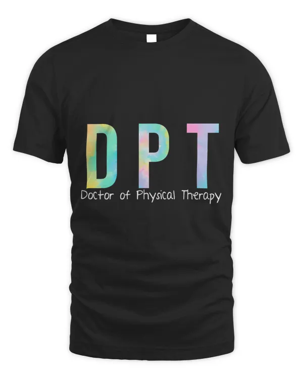 Tie Dye DPT Doctor of Physical Therapy Physical Therapist