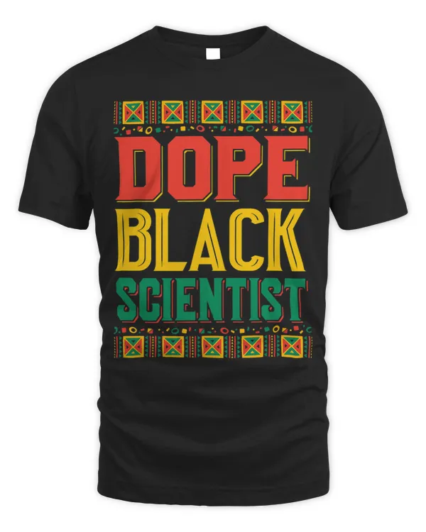 Dope Black Scientist African HBCU Melanin History Month