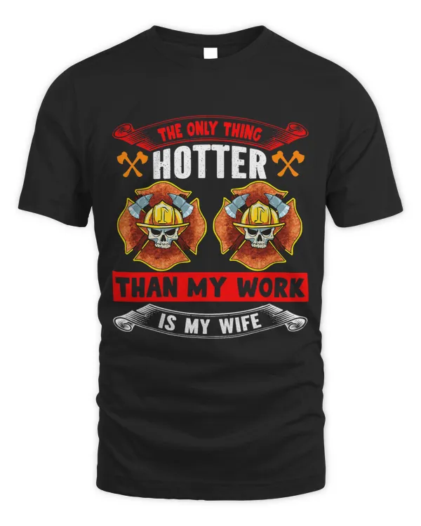 Only Thing Hotter Than My Work Is My WifeFirefighter Couple 2