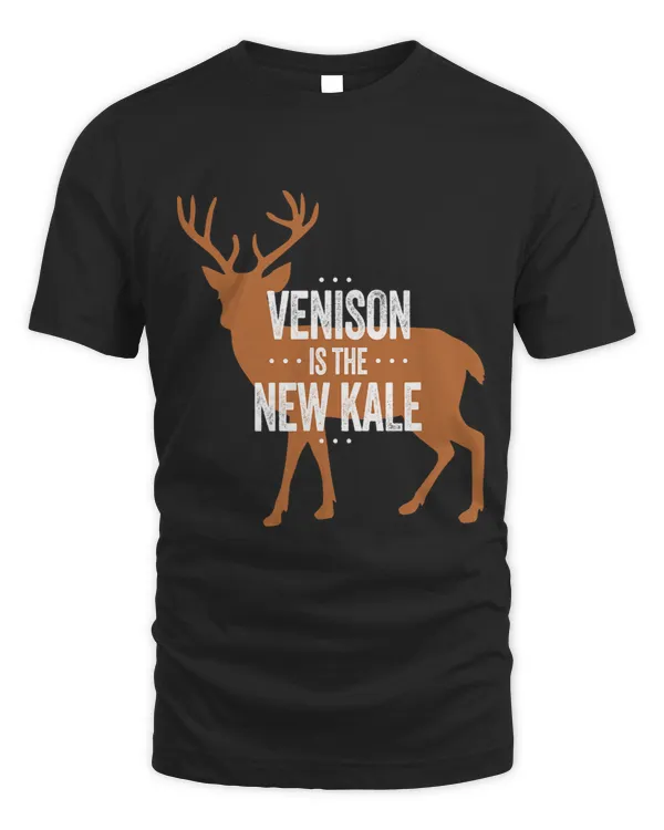 Venison is the New Kale Anti Vegan Meat Eater Deer Hunter
