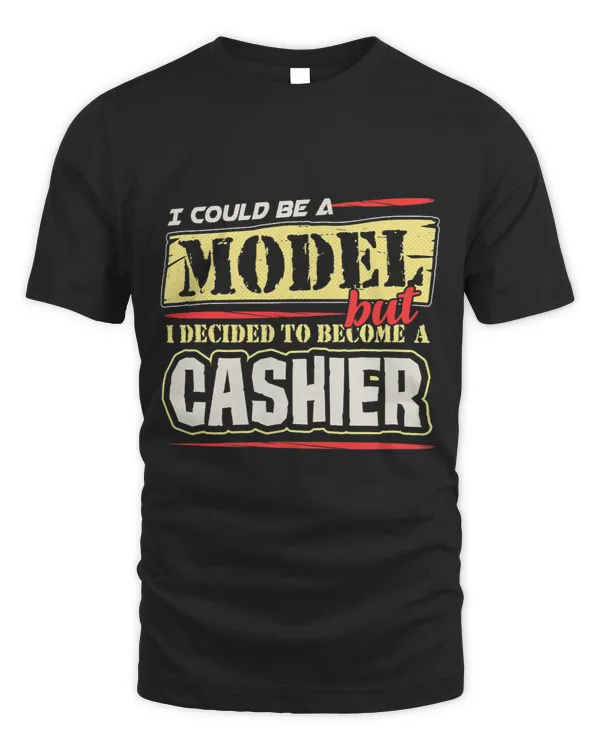 Model but Decided to Become Cashier