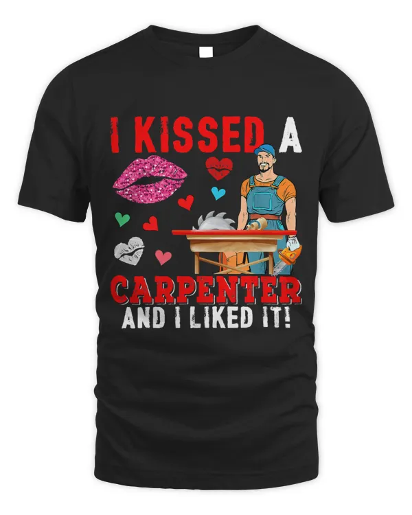 I Kissed A Carpenter Valentine Lips Hearts Funny Couple