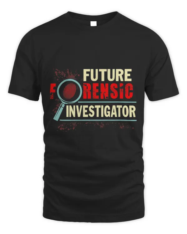 Future Forensic Investigator Forensic Science Criminologist
