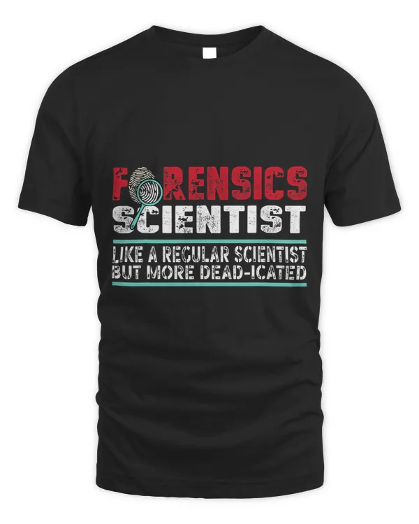 Coroner Forensic Analyst Forensics Criminology Shirt 7