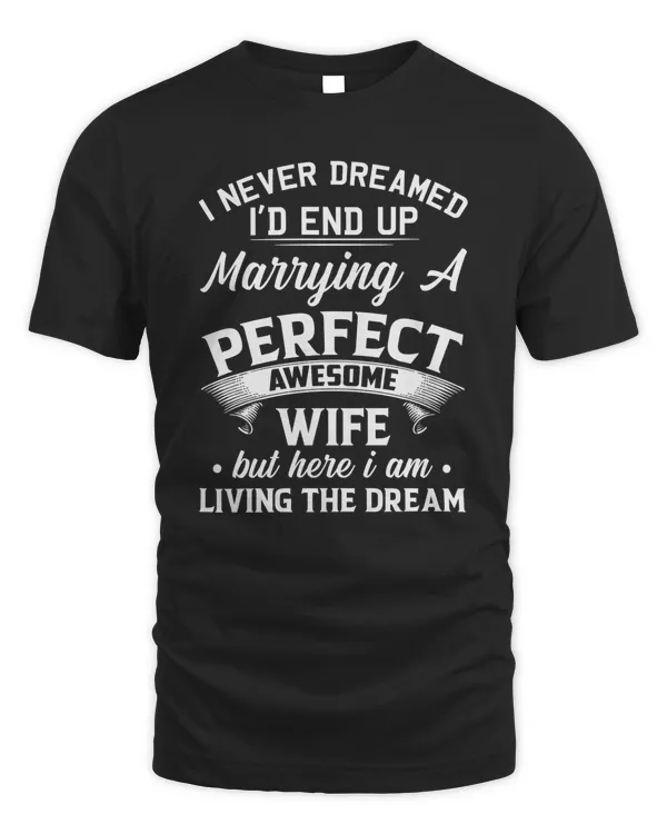 Marrying A Perfect Awesome Wife