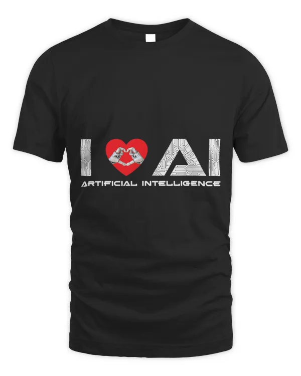 I Love AI Artificial Intelligence Tech Science Programmer