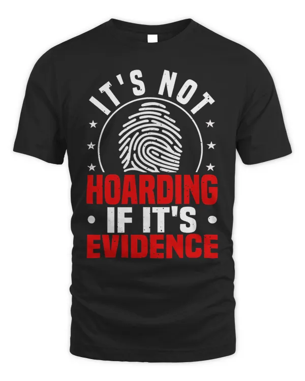 Forensic Scientist Not Hoarding Crime Scene Investigator