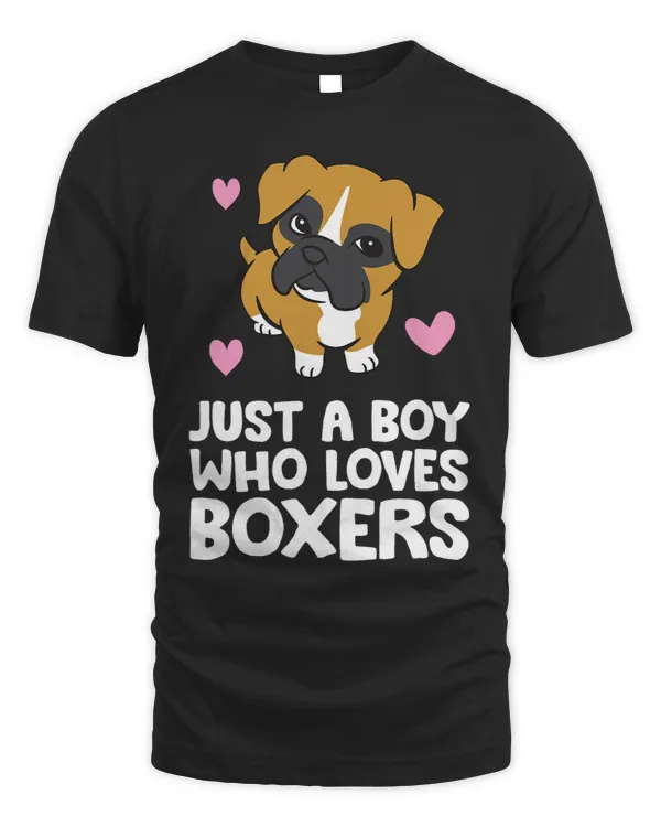 Boxer Boy Just A Boy Who Loves Boxers Boxers Dog