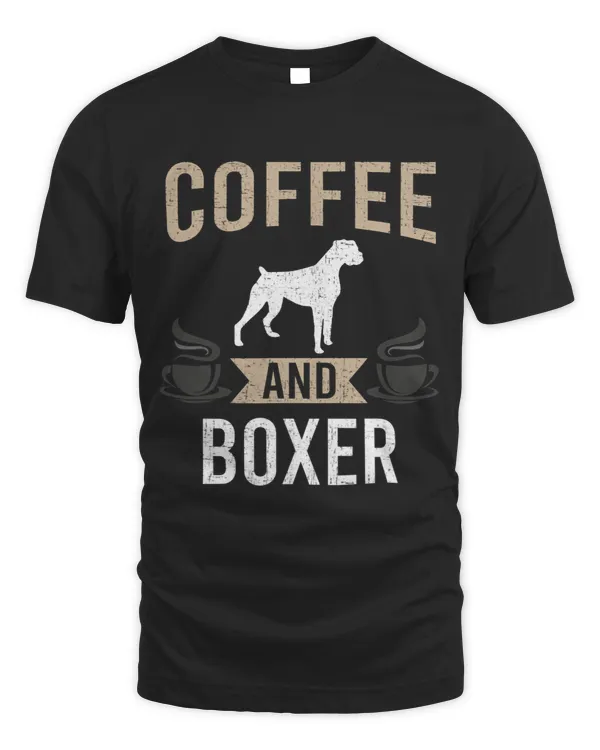 Boxer Coffee and Boxer Lover Boxers Dog