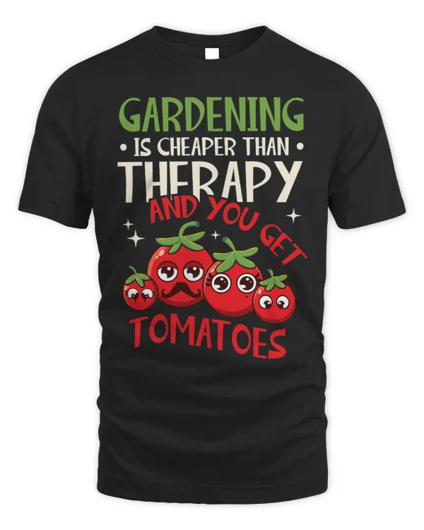 Gardening Is Cheaper Therapy Plant Tomato