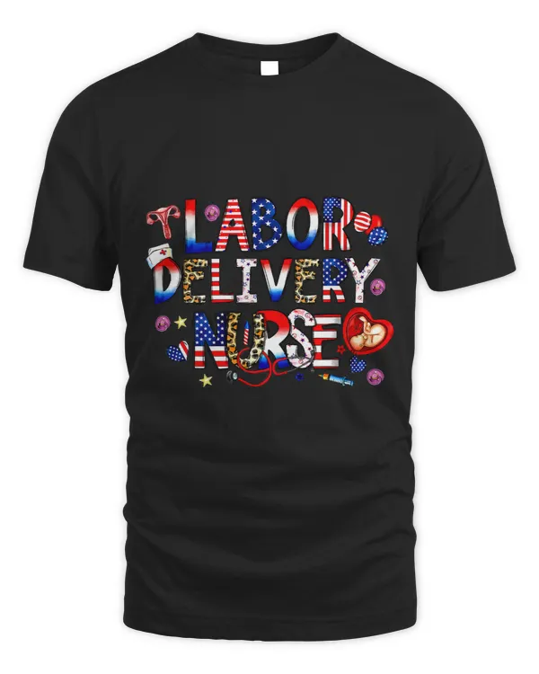 Labor and Delivery Nurse 4th Of July Flag Independent