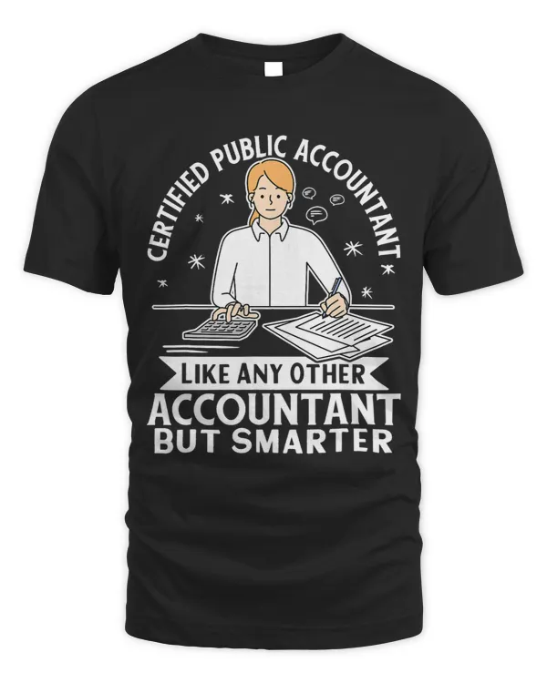 Certified Public Accountant Like Any Other But Smarter