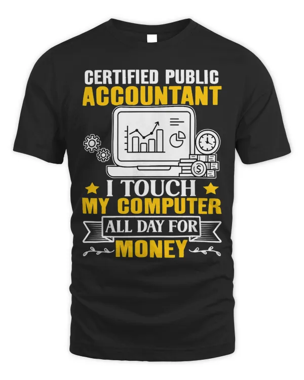 Certified Public Accountant Touch My Computer All Day