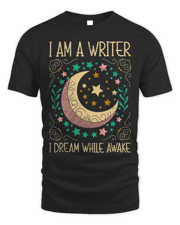 I Am A Writer I Dream While Awake Novels Writer Book Author