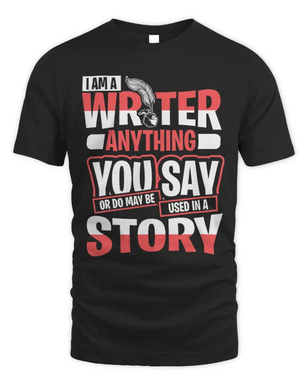 I Am A Writer Read My Story Funny Fiction Quote