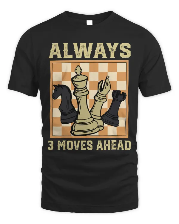 Always 3 Moves Ahead Vintage Retro Chess Lovers Gifts