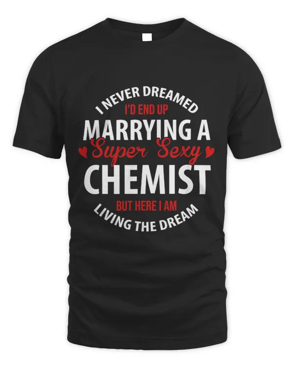 Chemists Wife Chemists Husband GiftI Never Dreamed