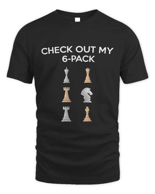 Check Out My 6 Pack Funny Gift For Chess Lover